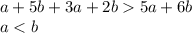 a+5b+3a+2b5a+6b\\
 a
