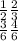 \frac{1}{2} \frac{2}{3} \\ 
 \frac{3}{6} \frac{4}{6}