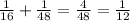 \frac{1}{16} + \frac{1}{48} = \frac{4}{48} = \frac{1}{12} 
