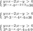 \left \{ {{{ y = x-2; x-y\ \textgreater \ 0} \atop {{ 
3^{6-x}}\cdot4^{x-2+3}}=36}} \right. \\ \\ \left \{ {{{ y = x-2; x-y\ 
\textgreater \ 0} \atop {{ 3^{6}\cdot 3^{-x}}\cdot4^{x}\cdot4}=36}}} 
\right. \\ \\\left \{ {{{ y = x-2; x-y\ \textgreater \ 0} \atop {{ 
3^{6}\cdot 3^{-x}}\cdot4^{x}\cdot4}=4\cdot 9}}} \right. \\ \\