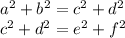 a^2+b^2= c^2+d^2\\
 c^2+d^2=e^2+f^2
