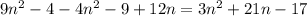 9n^2-4-4n^2-9+12n=3n^2+21n-17
