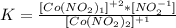 
K= \frac{[Co(NO_2)_1]^{+2}*[NO_2^{-1}]}{[Co(NO_2)_2]^{+1}}