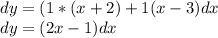 dy=(1*(x+2)+1(x-3)dx \\
dy=(2x-1)dx