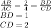 \frac{AB}{AC} = \frac{2}{4} = \frac{BD}{CD}\\
 BD=1\\
 CD=2