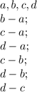 a,b,c,d\\ 
 b-a;\\c-a ; \\ d-a ;\\ c-b ;\\ d-b ;\\ d-c