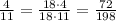 \frac{4}{11} = \frac{18 \cdot 4}{18 \cdot 11} = \frac{72}{198}
