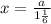 x= \frac{a}{ 1\frac{1}{6} }