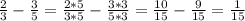 \frac{2}{3}-\frac{3}{5} = \frac{2*5}{3*5}- \frac{3*3}{5*3} =\frac{10}{15}- \frac{9}{15} =\frac{1}{15}