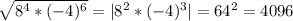 \sqrt{ 8^{4}* (-4)^{6}} =|8^2*(-4)^3|=64^2=4096