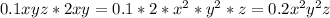 0.1xyz*2xy=0.1*2* x^{2} * y^{2} *z=0.2x^{2} y^{2}z