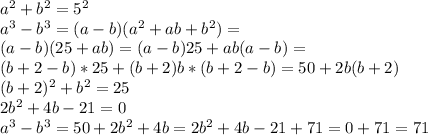 a^2+b^2=5^2 \\
 a^3-b^3 = (a-b)(a^2+ab+b^2) = \\
 (a-b)(25+ab) = (a-b)25+ab(a-b) = \\ 
 (b+2-b)*25+(b+2)b*(b+2-b) = 50+2b(b+2) \\
 (b+2)^2+b^2=25 \\
 2b^2+4b-21=0 \\
 a^3-b^3 = 50+2b^2+4b = 2b^2+4b-21+71 = 0+71 = 71
