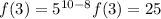 f(3)= 5^{10-8} 
f(3)=25