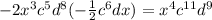 -2x^{3}c^{5}d^{8}(- \frac{1}{2}c^{6}dx)=x^{4}c^{11}d^{9}