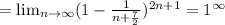 = \lim_{n \to \infty} (1-\frac{1}{n+ \frac{7}{2} })^{2n+1}= 1^{\infty}
