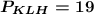 \boldsymbol{P_{KLH}=19}