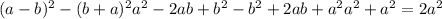 (a-b)^{2}-(b+a)^2
 a^2-2ab+b^2-b^2+2ab+a^2
 a^2+a^2=2a^2

