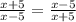 \frac{x+5}{x-5} = \frac{x-5}{x+5} 
