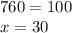 760 = 100% 
 \\ x= 30%