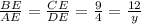 \frac{BE}{AE}= \frac{CE}{DE} = \frac{9}{4} = \frac{12}{y} 
