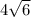 4\sqrt{6} 
