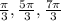 \frac{ \pi }{3}, \frac{5 \pi }{3} , \frac{7 \pi }{3}