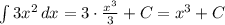 \int 3x^2\, dx=3\cdot \frac{x^3}{3}+C=x^3+C