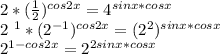 2*( \frac{1}{2} ) ^{cos2x} = 4^{sinx*cosx} 


2 ^{1} * (2^{-1} ) ^{cos2x} =( 2^{2} ) ^{sinx*cosx} 


 2^{1-cos2x} = 2^{2sinx*cosx}