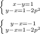 \left \{ {{x-y=1} \atop {y-x=1-2p^{2} }} \right. \\ 

\left \{ {{y-x=-1} \atop {y-x=1-2p^{2} }} \right. \\