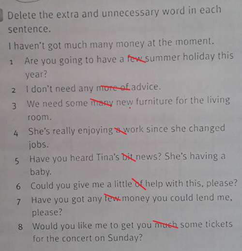 Delete the extra and unnecessary world in each sentence ​