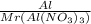 \frac{Al}{Mr(Al(NO_{3}) _{3}) }