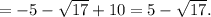 =-5-\sqrt{17}+10=5-\sqrt{17}.