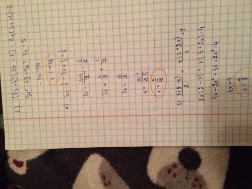 (3х+7)(3х-7)-3х(3х+1)=5 6х-1/4 - 3х+1/3=1/4 (/- дробь) х(2-х)/2+х(3+2х)/4=1 (6х-1)(х+1)=20