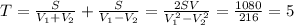 T= \frac{S}{ V_{1}+ V_{2} } + \frac{S}{ V_{1} - V_{2} }= \frac{2SV}{ V_{1}^2- V_{2}^2 }= \frac{1080}{216}=5
