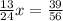 \frac{13}{24}x= \frac{39}{56}