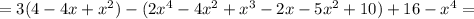=3(4-4x+ x^{2} )-(2x^4-4x^2+x^3-2x-5x^2+10)+16-x^4=