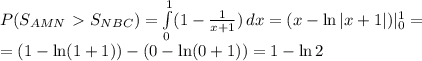 P(S_{AMN}\ \textgreater \ S_{NBC})= \int\limits^1_0 (1- \frac{1}{x+1})\, dx= (x- \ln|x+1|)|_0^1=
\\\
=(1-\ln(1+1))-(0-\ln(0+1))=1-\ln2