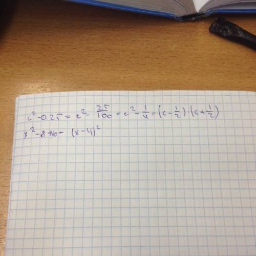 Разложыть на множители c^2-0,25=? x^2-8+16=?
