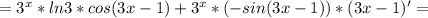 =3^x*ln3*cos(3x-1)+3^x*(-sin(3x-1))*(3x-1)'=