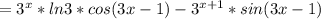 =3^x*ln3*cos(3x-1)-3^{x+1}*sin(3x-1)