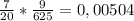 \frac{7}{20}* \frac{9}{625} =0,00504
