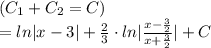 (C_1+C_2=C) \\
=ln|x-3|+ \frac{2}{3} \cdot ln|\frac{x-\frac{3}{2}}{x+\frac{3}{2}}|+C \\