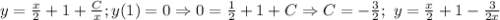 y=\frac{x}{2}+1+\frac{C}{x}; y(1)=0\Rightarrow 0=\frac{1}{2}+1+C\Rightarrow
C=-\frac{3}{2};\ y=\frac{x}{2}+1-\frac{3}{2x}