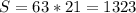 S = 63*21 = 1323