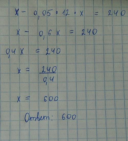240=x-0,05*12*x как решить это уравнение