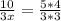 \frac{10}{3x} = \frac{5*4}{3*3} 
