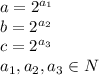 a = 2^{a_1}\\
b = 2^{a_2}\\
c = 2^{a_3}\\
a_1,a_2,a_3 \in N\\

