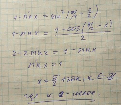 1-sin x =sin ^2 (п/4-x/2) как решить?
