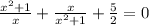 \frac{x^2+1}{x}+ \frac{x}{x^2+1}+ \frac{5}{2}=0\\\\

