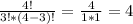 \frac{4!}{3!*(4-3)!} = \frac{4}{1*1}=4

